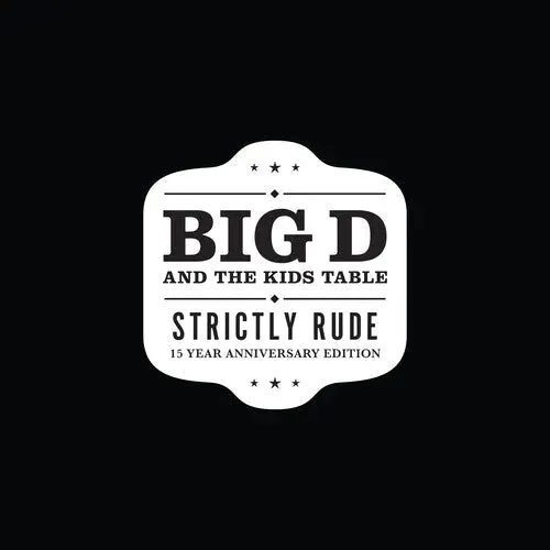 'STRICTLY RUDE' 2LP (15 Year Anniversary Edition, Color Vinyl) BIG D AND THE KIDS TABLE