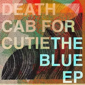 Death Cab for Cutie Blue EP Vinyl